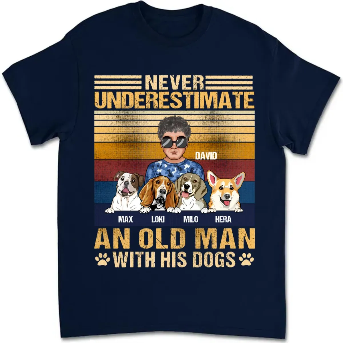 Father's Day - Never Underestimate An Old Man With His Dogs - Personalized T-Shirt