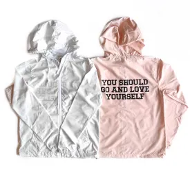 YOU SHOULD GO AND LOVE YOURSELF ADULT WINDBREAKER